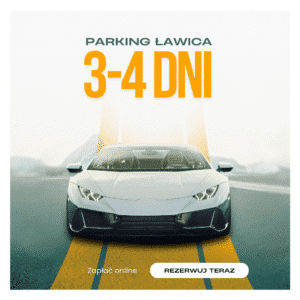 parking 3-4 dni lotniskow lawica